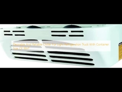 Desirable And Reliable Chiller For Light Refrigeration Truck With Container Size Of 18M³